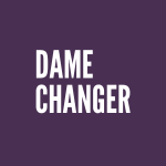 damechanger